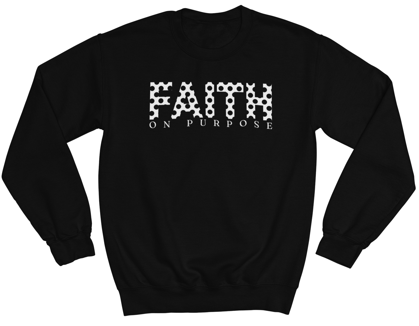 Faith On Purpose Polka Dot Sweatshirt