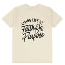 Load image into Gallery viewer, Living By Faith On Purpose T-Shirt - (Unisex) - Cream/Black