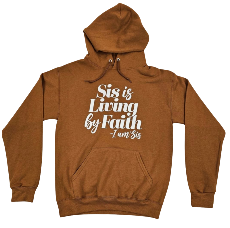 Sis Is Living By Faith Hoodie - Golden Brown/White