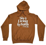 Sis Is Living By Faith Hoodie - Golden Brown/White