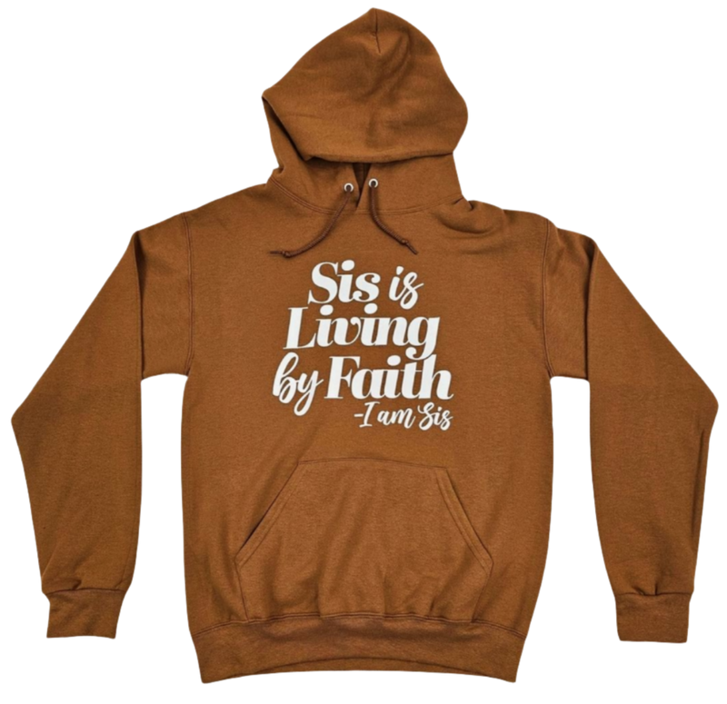 Sis Is Living By Faith Hoodie - Golden Brown/White