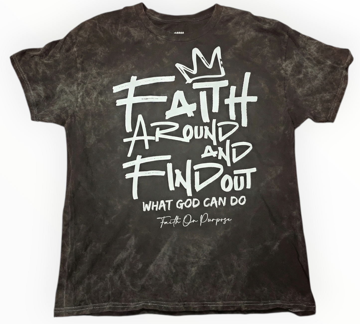 Faith Around and Find Out Christian graphic t-shirt with bold white faith message