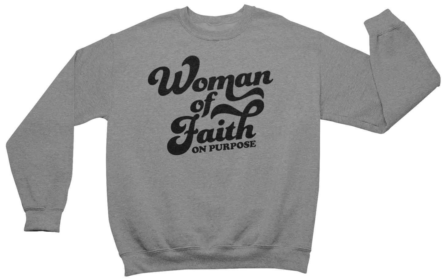 Gray sweatshirt with 'Woman of Faith On Purpose' text on a white background