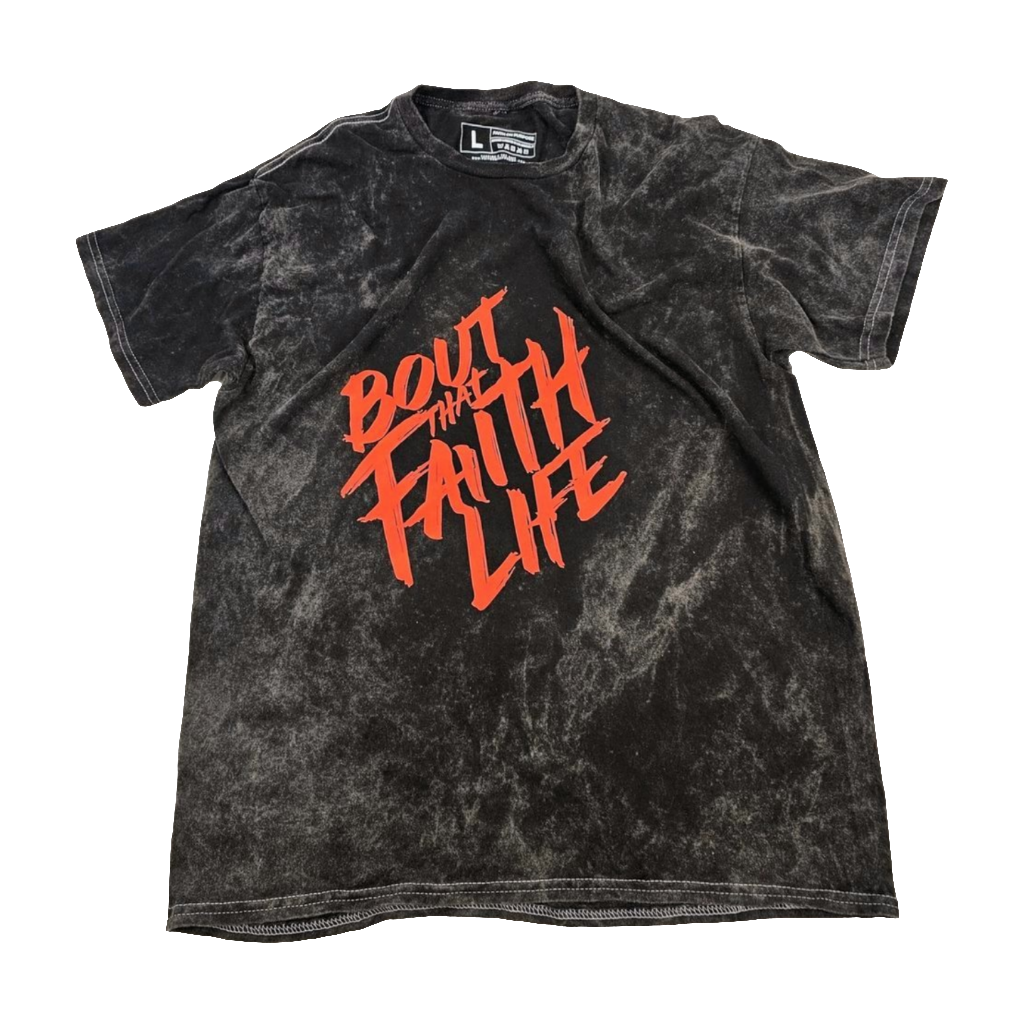 Bout That Faith Life T-Shirt | Unisex | Black Mineral Wash