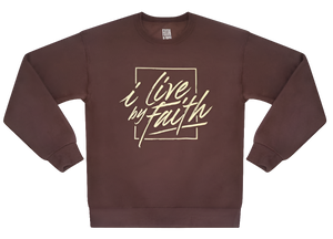 I Live By Faith Sweatshirt - Unisex - Brown/Cream