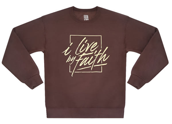 I Live By Faith Sweatshirt - Unisex - Brown/Cream