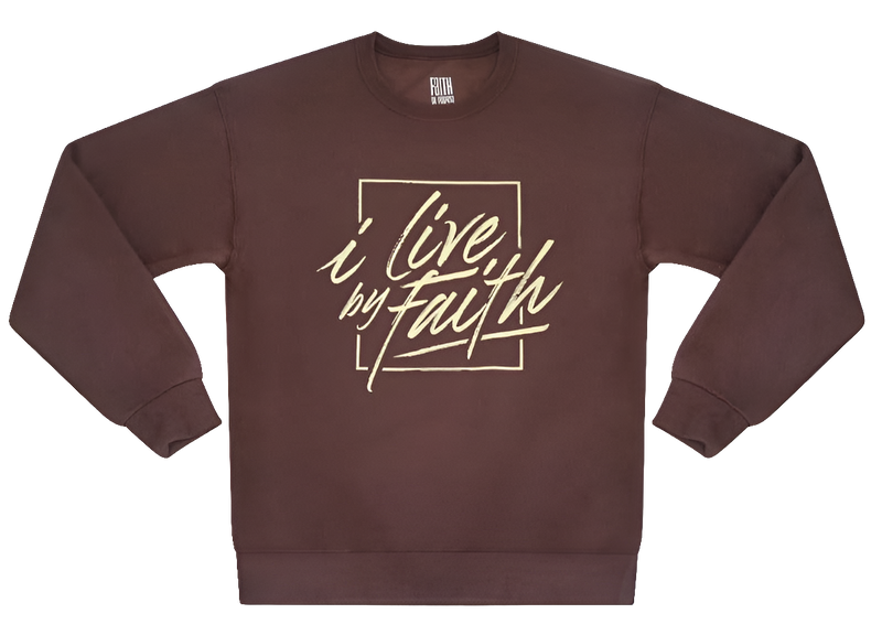 I Live By Faith Sweatshirt - Unisex - Brown/Cream