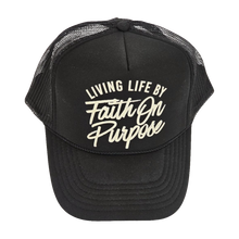 Load image into Gallery viewer, Living By Faith On Purpose Trucker Hat - Blk/Cream
