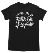 Living By Faith On Purpose T-Shirt - (Unisex) - Black/White