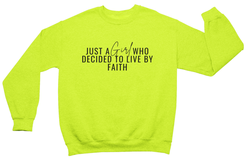 Just A Girl Living By Faith Sweatshirt - Neon