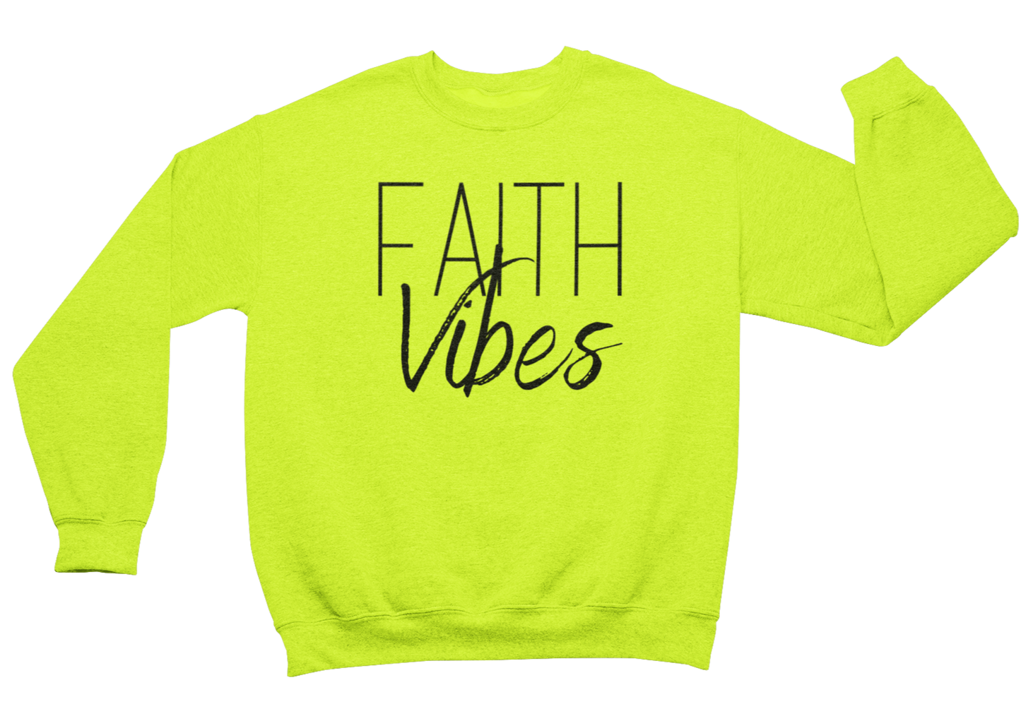 Faith Vibes  Sweatshirt - Unisex - Neon