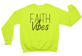 Faith Vibes Sweatshirt