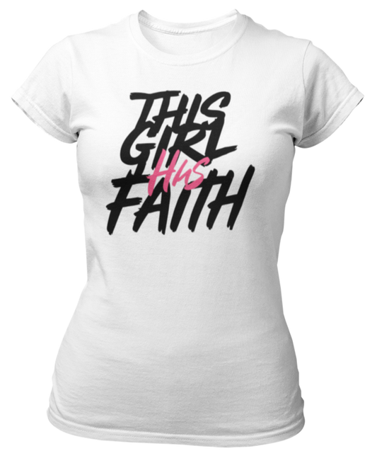 This Girl Has Faith T-Shirt - White