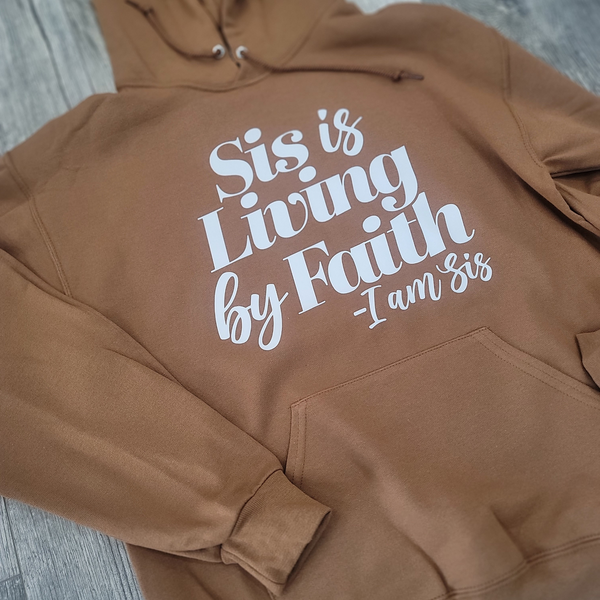 Sis Is Living By Faith Hoodie - Golden Brown/White - Faith On Purpose Small