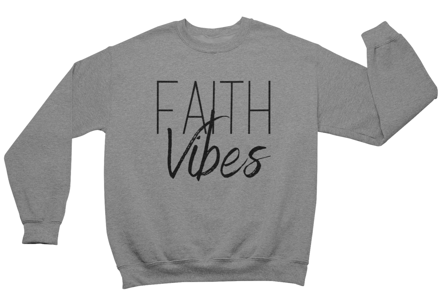 Faith Vibes Sweatshirt - Faith On Purpose Gray / Small