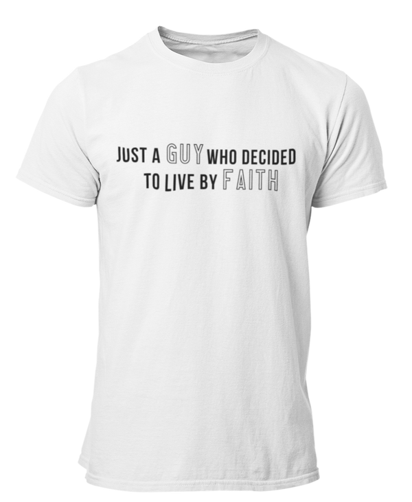 Just A Guy Living By Faith T-Shirt - White - Faith On Purpose Small