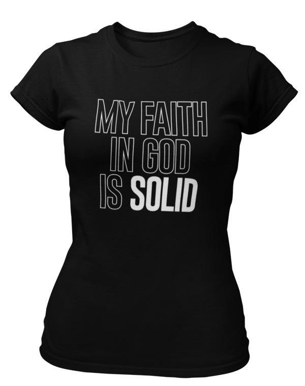 My Faith Is Solid T-Shirt - Women's - Black/White - Faith On Purpose Small