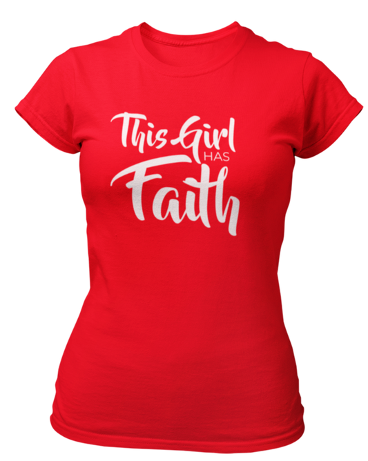 This Girl Has Faith T-Shirt - Women's - Red - Faith On Purpose Small