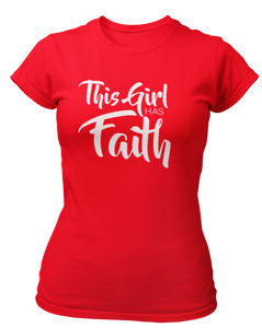 This Girl Has Faith T-Shirt - Women's - Red - Faith On Purpose