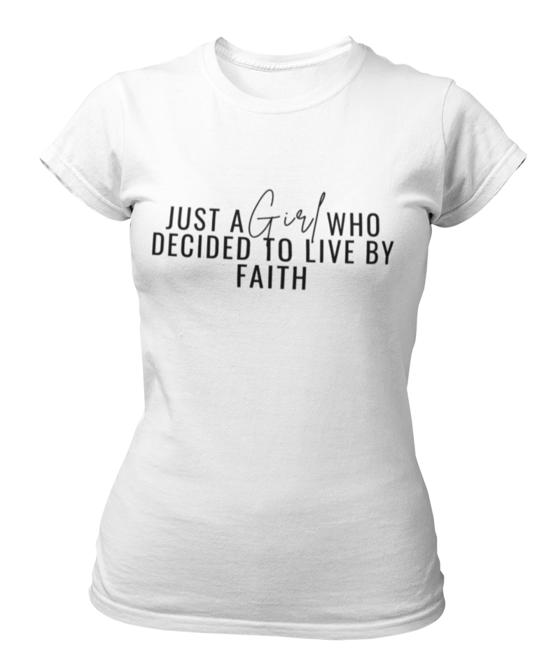 Just A Girl Living By Faith T-Shirt - White - Faith On Purpose Small